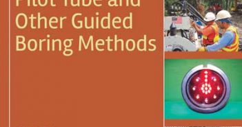 Last Word: Pilot Tube Method Gets New Manual of Practice Pilot Tube and other Boring Methods