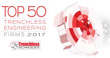 The Year in Trenchless Engineering – Top 50 Trenchless Engineering Firms of 2017 2017 Trenchless Technology Engineering Survey